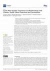 Research paper thumbnail of Greek Wine Quality Assessment and Relationships with Climate: Trends, Future Projections and Uncertainties