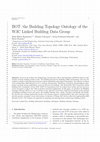 Research paper thumbnail of BOT: The building topology ontology of the W3C linked building data group