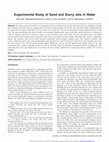 Research paper thumbnail of Experimental Study of Sand and Slurry Jets in Water