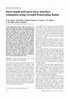 Research paper thumbnail of Snow depth and snow layer interface estimation using Ground Penetrating Radar