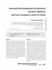Research paper thumbnail of BIODIGESTIÓN ANAEROBIA DE RESIDUOS SÓLIDOS URBANOS. Alternativa energética y fuente de trabajo