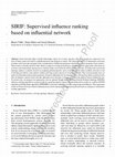 Research paper thumbnail of SIRIF: Supervised influence ranking based on influential network