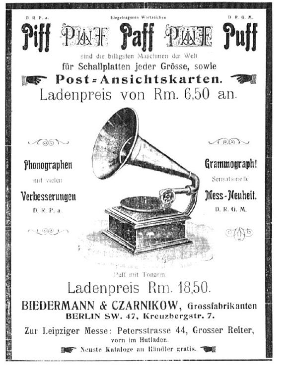 Bild 7: Phonographische Zeitschrift, Berlin 6. Jahrgang, Nr. 10, 08.03.1905, $.200  Tonpostkarten waren also nicht nur eine Modeerscheinung - sie waren ausgesprochen preiswerte Tontrager, die eine vollig neue Kauferschicht, auch fir Abspiel- gerate, erschlossen. Ihre Tauglich- keit zum Abspielen der Postkarten war fur die billigsten Grammo- phone auf dem deutschen Markt: Piff, Paff und Puff, vertrieben von Biedermann & Czarnikow, bereits im Friihjahr 1905 ein wichtiges Ver- kaufsargument, siehe Abbildung. 