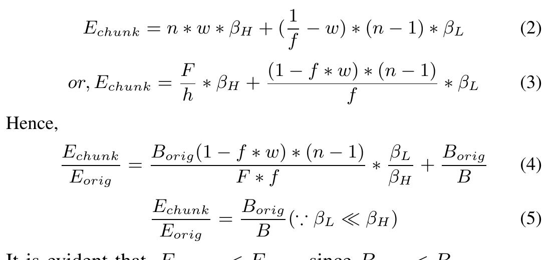 The energy consumption for our chunking model can be expressed as:  Pe 5 tint  We can maximize the power savings by using the maximum available bandwidth as proved here. This can be explained from the knowledge that a larger value of B means a corresponding increase in h and decrease in w. This decreases the overall data reception duration which in turn enables the radio to remain in LPS for a longer interval. So the chunking model aids the transcoding procedure for further minimizing the power consumption. While we considered a battery aware protocol that focuses on improving battery life-time and used the available bandwidth to estimate the chunk-size, other decision variables such as signal strength or bit-error rate of wireless channel can also be used. 
