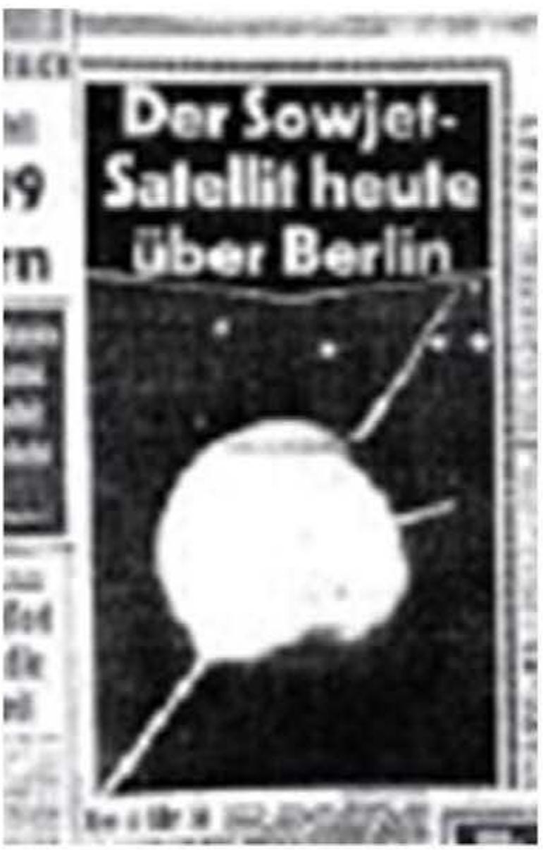 Fig. 3: Start of the Space Race: the newspa- per Bild visualizes Sputnik over Berlin on  their front page on October 7th 1957.  Fig. 2: The global village hears the Sputnik signals - Front page drawing of Komsomolskaja Pravda on October 6th 1957. 