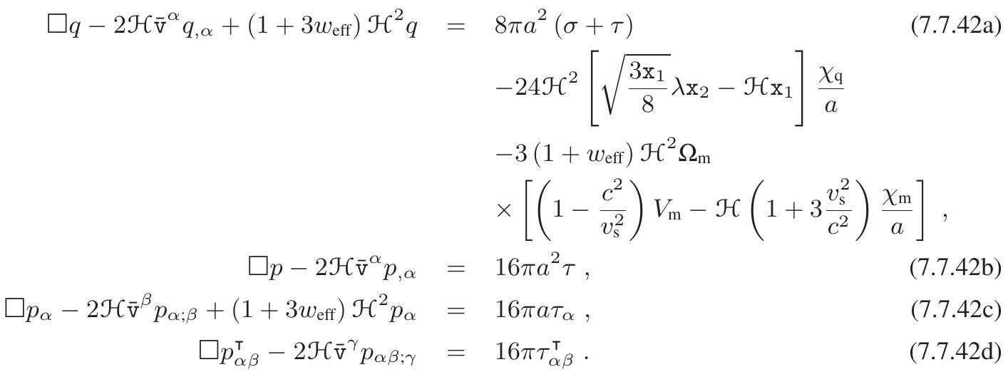 The reader can observe that equations (7.7.42a)-(7.7.42d) for linearized metric perturbations are decou- pled from each other. Moreover, equations (7.7.42b-(7.7.42d) are decoupled from the matter perturba- tions Vn, Xm, etc. Only equation (7.7.42a) for q is coupled with the matter perturbations governed by  Post-Newtonian equations for gravitational perturbations in physical spacetime are (7.6.25), (7.6.27), (7.6.38) and (7.6.40). These equations are gauge-dependent. In order to fix the gauge we imposed the gauge conditions (7.5.64), (7.6.43). In this gauge, equations for the conformal metric tensor perturba- tions become 