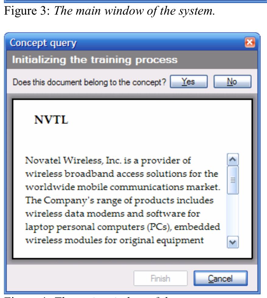 Figure 4: The main window of the system.  The user can start this method by clicking “Query” button. The system then launches a dialog that takes the query from the user (Figure 3). After the user enters a query the active learning system starts asking questions and labeling the instances (Figure 4). On each step the system asks if a particular instance belongs to the concept and the user can select Yes or No. 