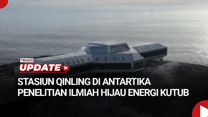 Stasiun Qinling di Antartika Wujudkan Penelitian Ilmiah Hijau Energi Kutub