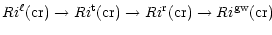 $\displaystyle %
Ri^\ell {\rm (cr)}\rightarrow Ri^{\rm t} {\rm (cr)}\rightarrow Ri^{\rm r} {\rm (cr)}\rightarrow Ri^{\rm gw} {\rm (cr)}$