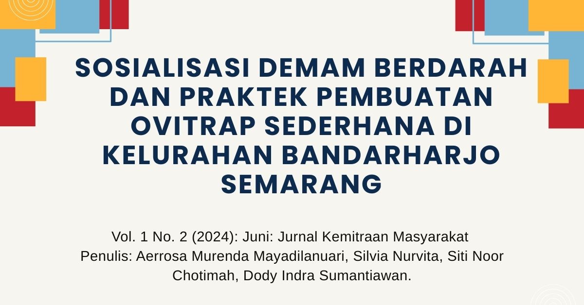 Sosialisasi dan pratek ovitrap kelurahan bandarharjo